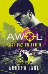 AWOL 4: Last Day on Earth (ISBN: 9781848126695)