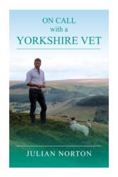 On Call with a Yorkshire Vet (ISBN: 9781912101207)