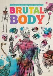 Brutal Body (ISBN: 9781912171279)