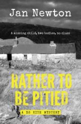 Rather To Be Pitied (ISBN: 9781909983861)