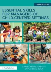 Essential Skills for Managers of Child-Centred Settings (ISBN: 9781138208001)