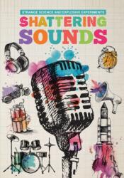 Shattering Sounds (ISBN: 9781912171323)