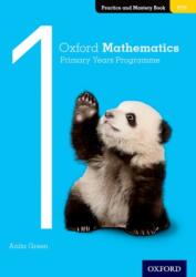 Oxford Mathematics Primary Years Programme Practice and Mastery Book 1 (ISBN: 9780190312268)