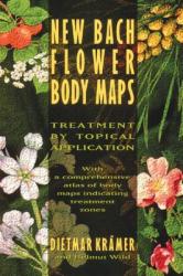 New Bach Flower Body Maps - Dietmar Kramer (ISBN: 9780892815319)