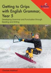 Getting to Grips with English Grammar, Year 5 (ISBN: 9781783172191)