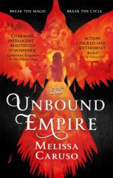 The Unbound Empire (ISBN: 9780356510644)