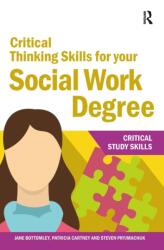 Critical Thinking Skills for your Social Work Degree (ISBN: 9781912508655)