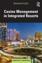 Casino Management in Integrated Resorts (ISBN: 9781138097506)