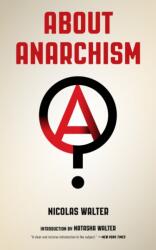 About Anarchism (ISBN: 9781629636405)