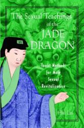 Sexual Teachings of the Jade Dragon - Hsi Lai (ISBN: 9780892819638)