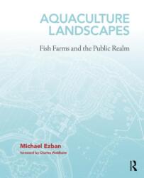 Aquaculture Landscapes (ISBN: 9781138218352)