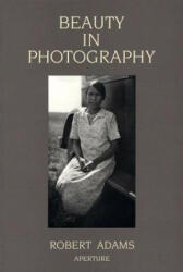 Beauty in Photography - Robert Adams (ISBN: 9780893813680)