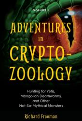 Adventures in Cryptozoology (ISBN: 9781642500158)