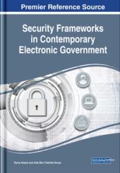 Security Frameworks in Contemporary Electronic Government (ISBN: 9781522559849)