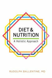 Diet and Nutrition - Rudolph M Ballentine (ISBN: 9780893890483)