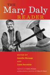The Mary Daly Reader (ISBN: 9781479877768)