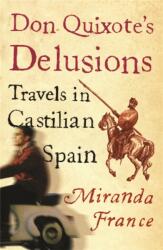 Don Quixote's Delusions (ISBN: 9780753813843)