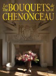 The Bouquets of Chenonceau (ISBN: 9789058566171)