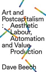 Art and Postcapitalism (ISBN: 9780745339245)