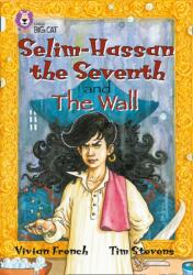 Selim-Hassan the Seventh and the Wall (ISBN: 9780007231034)