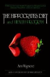 The Hippocrates Diet and Health Program - Ann Wigmore (ISBN: 9780895292230)