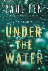 Under the Water - Paul Pen, Simon Bruni (ISBN: 9781542042062)