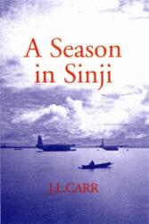 A Season in Sinji (ISBN: 9781904016083)