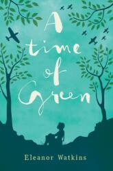 A Time of Green (ISBN: 9781912726134)