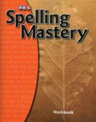 Spelling Mastery Level A, Student Workbook (ISBN: 9780076044818)
