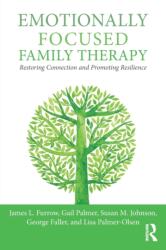 Emotionally Focused Family Therapy (ISBN: 9781138948020)