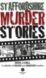 Staffordshire Murder Stories (ISBN: 9781909914315)