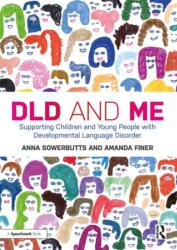 DLD și eu: Sprijinirea copiilor și tinerilor cu tulburare de limbaj în dezvoltare (ISBN: 9780367333683)
