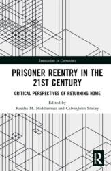 Prisoner Reentry in the 21st Century (ISBN: 9780815352754)