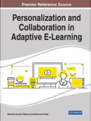 Personalization and Collaboration in Adaptive E-Learning (ISBN: 9781799814924)