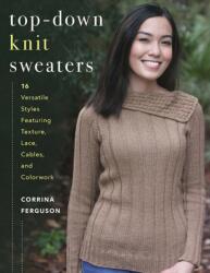 Top-Down Knit Sweaters (ISBN: 9780811718288)