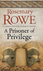 A Prisoner of Privilege (ISBN: 9780727892430)