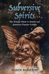 Subversive Spirits (ISBN: 9781496825582)