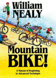 Mountain Bike! - William Nealy (ISBN: 9780897321143)