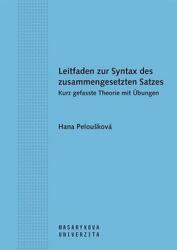 Leitfaden zur Syntax des zusammengesetzten Satzes. Kurz gefasste Theorie mit Übungen (ISBN: 9788021051195)