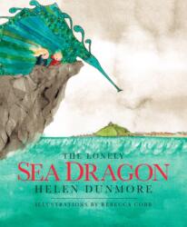 The Lonely Sea Dragon (ISBN: 9780957256019)