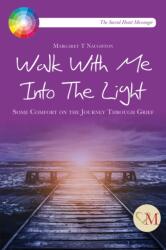 Walk with Me into the Light (ISBN: 9781910248133)
