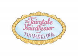 Fairytale Hairdresser and Thumbelina - Abie Longstaff (ISBN: 9780141386652)