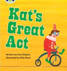 Bug Club Phonics Set 24: Marea acțiune a lui Kat (ISBN: 9780433019435)