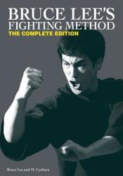 Bruce Lee's Fighting Method - Bruce Lee (ISBN: 9780897501705)