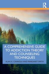 A Comprehensive Guide to Addiction Theory and Counseling Techniques (ISBN: 9780367252724)