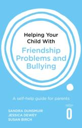 Helping Your Child with Friendship Problems and Bullying (ISBN: 9781472138934)