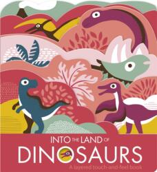 Into The Land Of Dinosaurs (ISBN: 9780711245334)