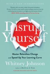 Disrupt Yourself (ISBN: 9781633698789)