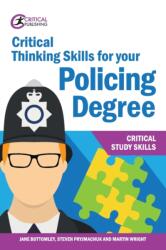 Critical Thinking Skills for your Policing Degree (ISBN: 9781913063450)