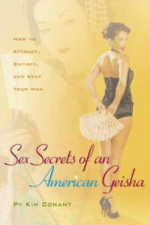 Sex Secrets of an American Geisha - Py Kim Conant (ISBN: 9780897934909)